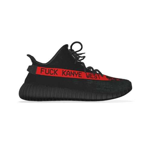 Fuck Kanye Yeezy 350 Custom Sneaker
